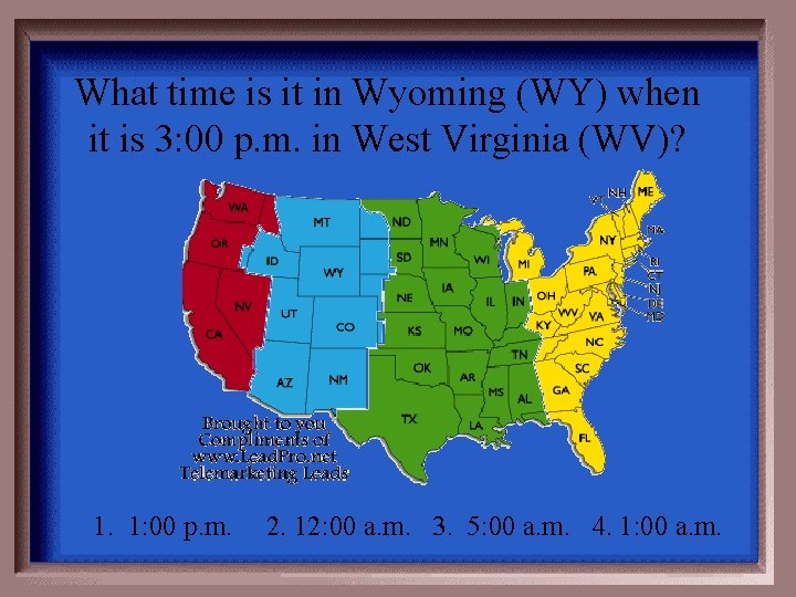 What time is it in Wyoming (WY) when it is 3: 00 p. m.