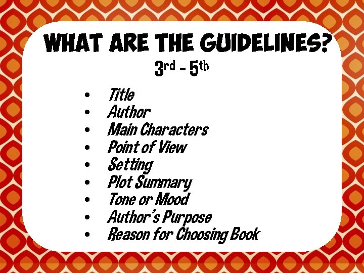 What are the Guidelines? rd th 3 – 5 • • • Title Author