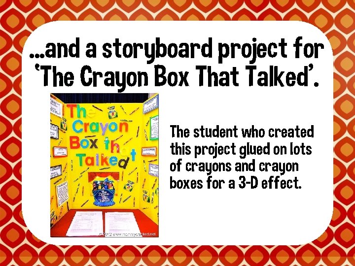 . . . and a storyboard project for ‘The Crayon Box That Talked’. The
