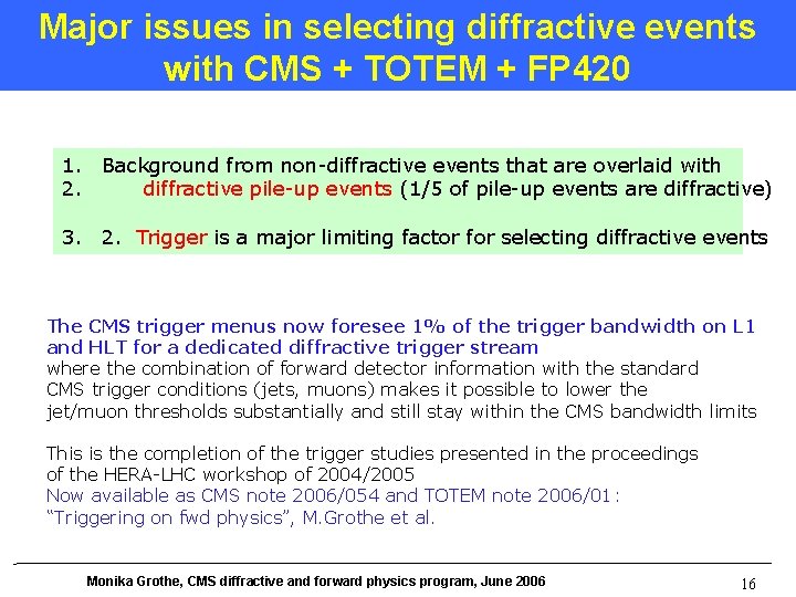 Major issues in selecting diffractive events with CMS + TOTEM + FP 420 1.