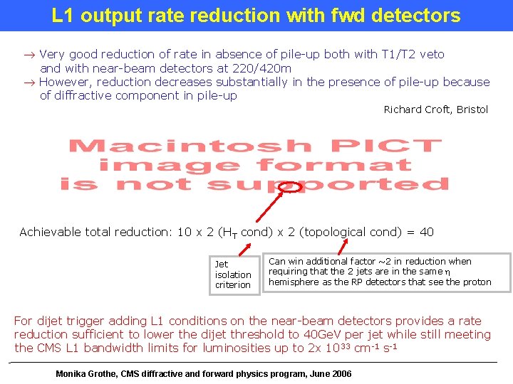 L 1 output rate reduction with fwd detectors Very good reduction of rate in