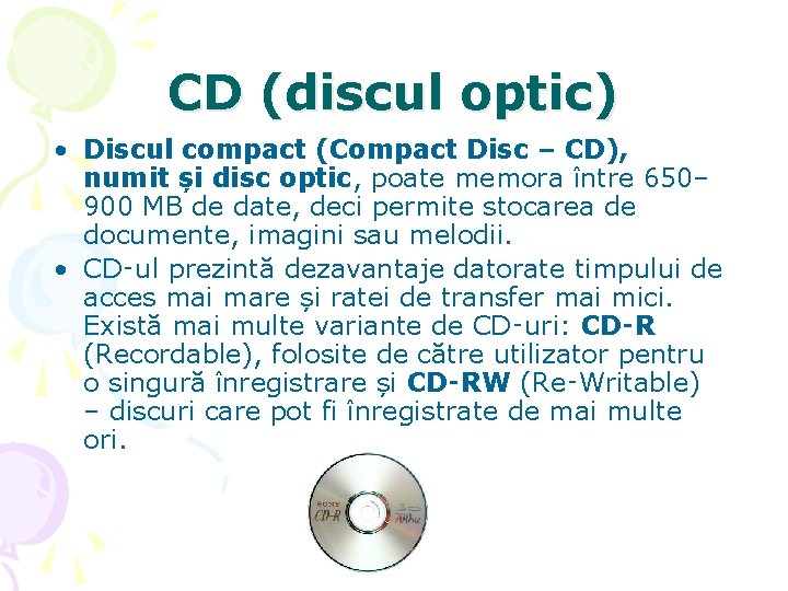 CD (discul optic) • Discul compact (Compact Disc – CD), numit și disc optic,