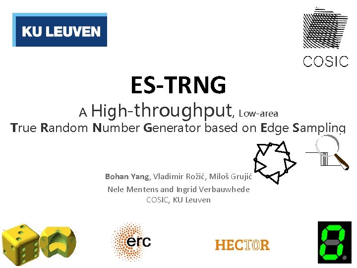 ES-TRNG A High-throughput, Low-area True Random Number Generator based on Edge Sampling Bohan Yang,