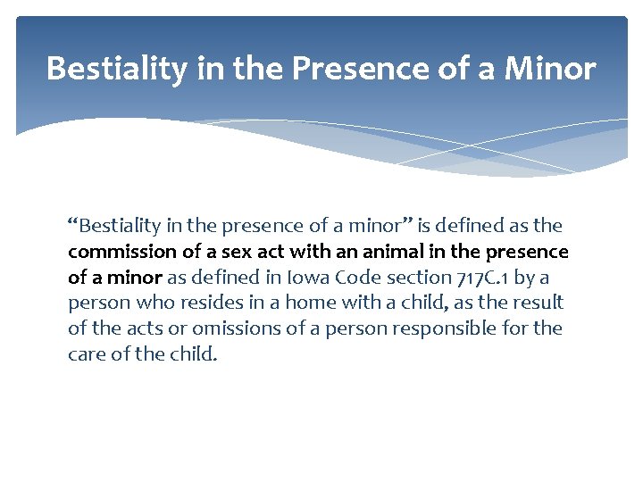Bestiality in the Presence of a Minor “Bestiality in the presence of a minor”