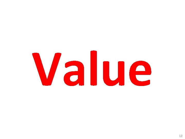 Value 12 