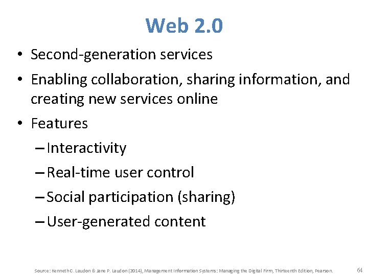 Web 2. 0 • Second-generation services • Enabling collaboration, sharing information, and creating new