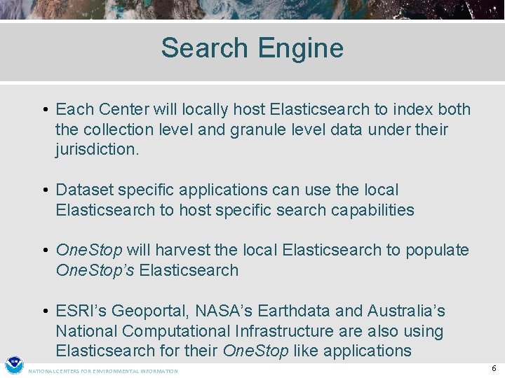 Search Engine • Each Center will locally host Elasticsearch to index both the collection