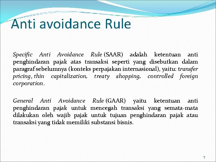 Anti avoidance Rule Specific Anti Avoidance Rule (SAAR) adalah ketentuan anti penghindaran pajak atas