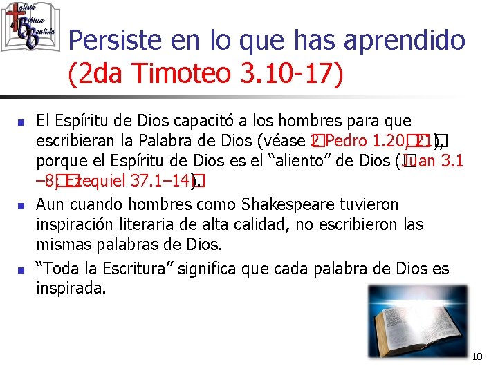 Persiste en lo que has aprendido (2 da Timoteo 3. 10 -17) n n