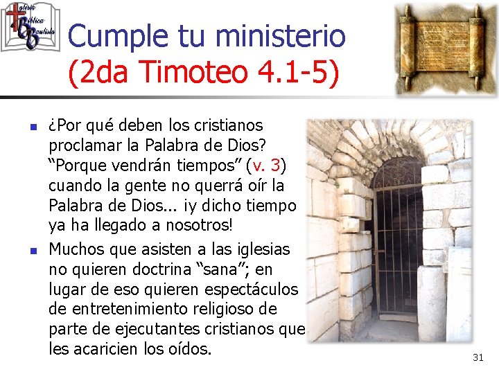 Cumple tu ministerio (2 da Timoteo 4. 1 -5) n n ¿Por qué deben