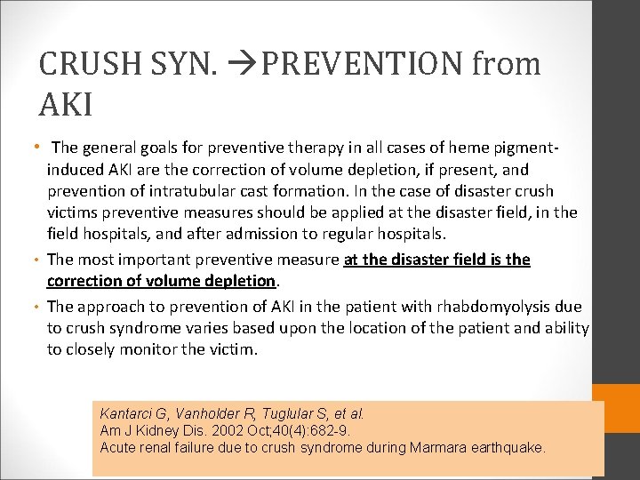 CRUSH SYN. PREVENTION from AKI • The general goals for preventive therapy in all