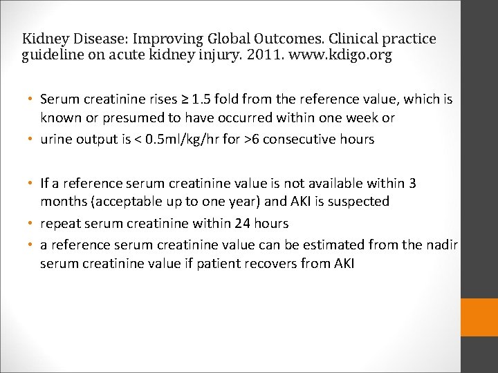 Kidney Disease: Improving Global Outcomes. Clinical practice guideline on acute kidney injury. 2011. www.