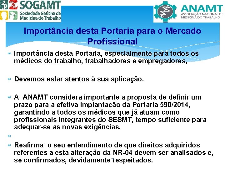 Importância desta Portaria para o Mercado Profissional Importância desta Portaria, especialmente para todos os