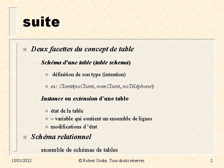 suite n Deux facettes du concept de table – Schéma d'une table (table schema)