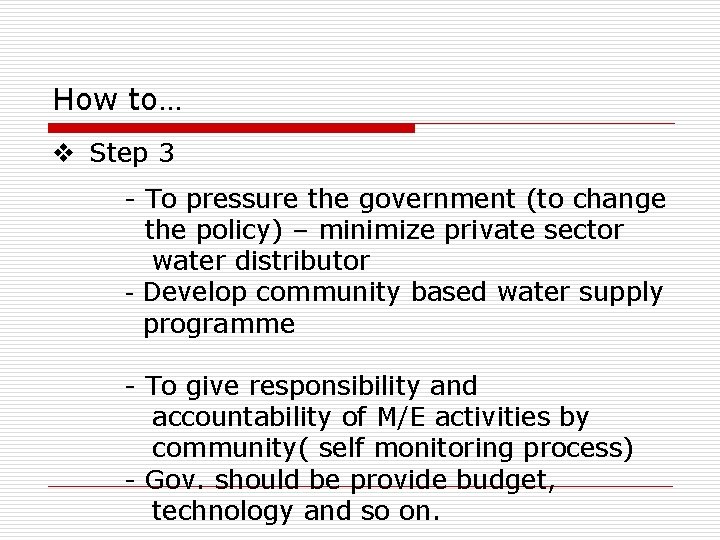 How to… v Step 3 - To pressure the government (to change the policy)