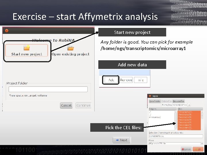 Exercise – start Affymetrix analysis Start new project Any folder is good. You can