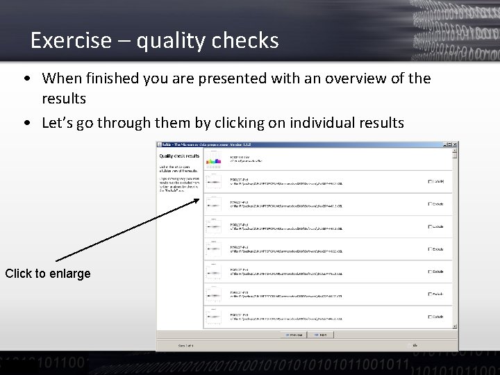 Exercise – quality checks • When finished you are presented with an overview of