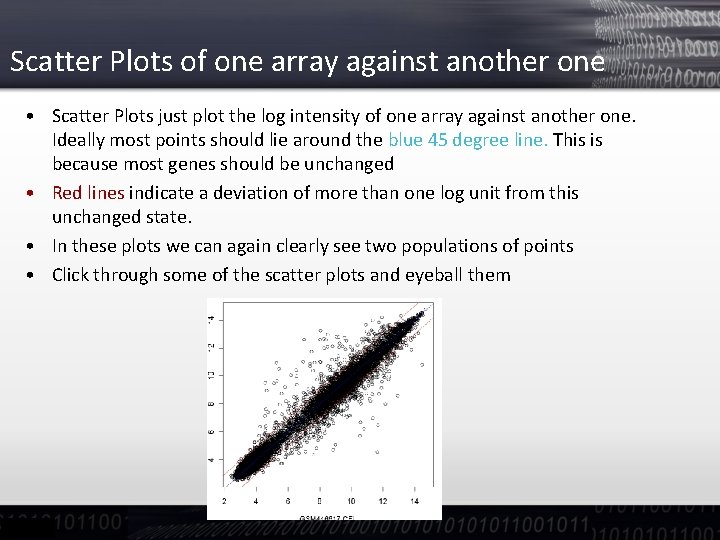 Scatter Plots of one array against another one • Scatter Plots just plot the