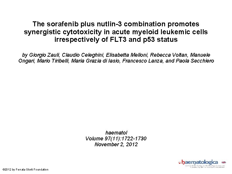 The sorafenib plus nutlin-3 combination promotes synergistic cytotoxicity in acute myeloid leukemic cells irrespectively