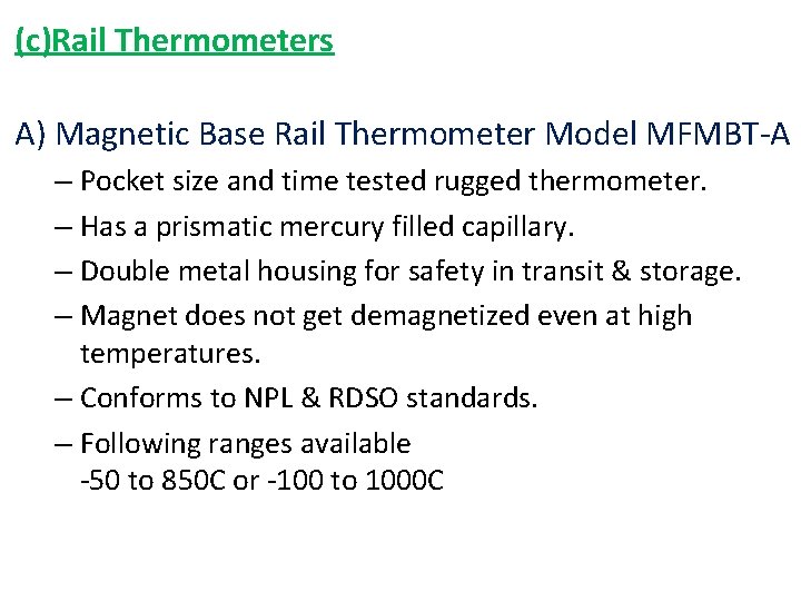 (c)Rail Thermometers A) Magnetic Base Rail Thermometer Model MFMBT-A – Pocket size and time