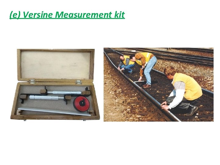 (e) Versine Measurement kit 