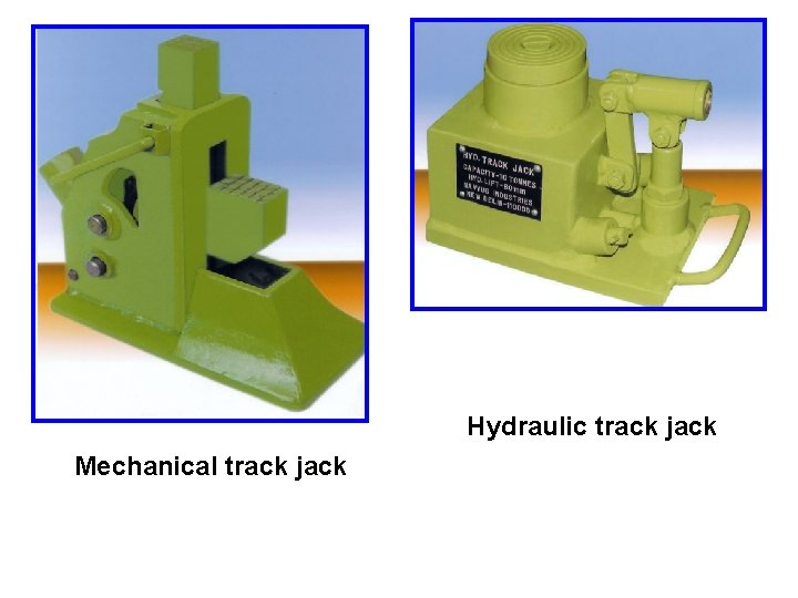 Hydraulic track jack Mechanical track jack 