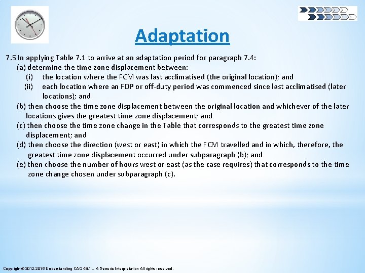 Adaptation 7. 5 In applying Table 7. 1 to arrive at an adaptation period Adaptation 7. 5 In applying Table 7. 1 to arrive at an adaptation period