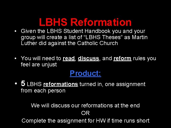 LBHS Reformation • Given the LBHS Student Handbook you and your group will create