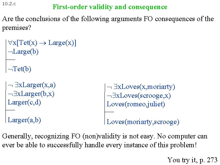 10. 2. c First-order validity and consequence Are the conclusions of the following arguments