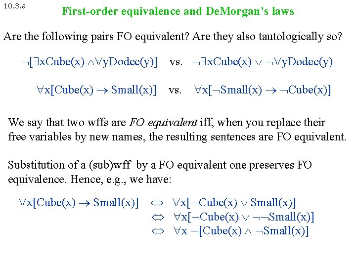 10. 3. a First-order equivalence and De. Morgan’s laws Are the following pairs FO