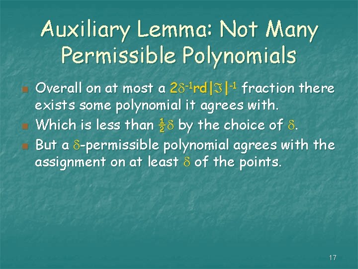 Auxiliary Lemma: Not Many Permissible Polynomials n n n Overall on at most a