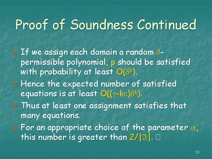 Proof of Soundness Continued n n If we assign each domain a random permissible