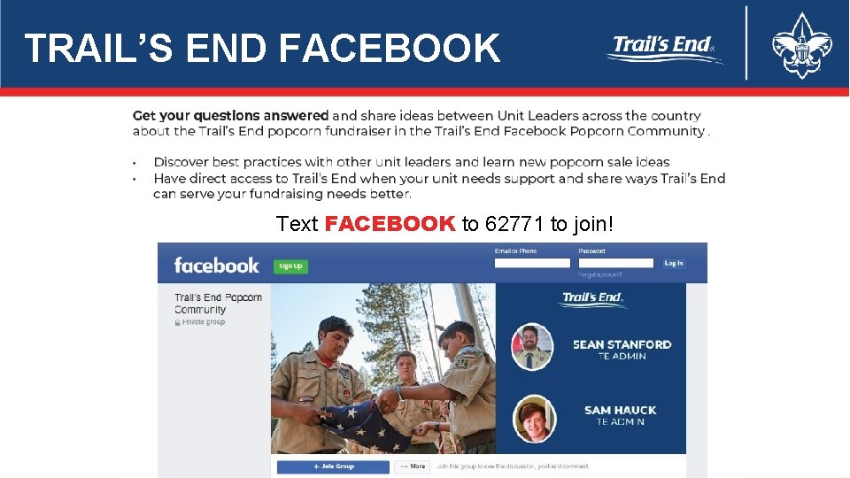 TRAIL’S END FACEBOOK Text FACEBOOK to 62771 to join! 