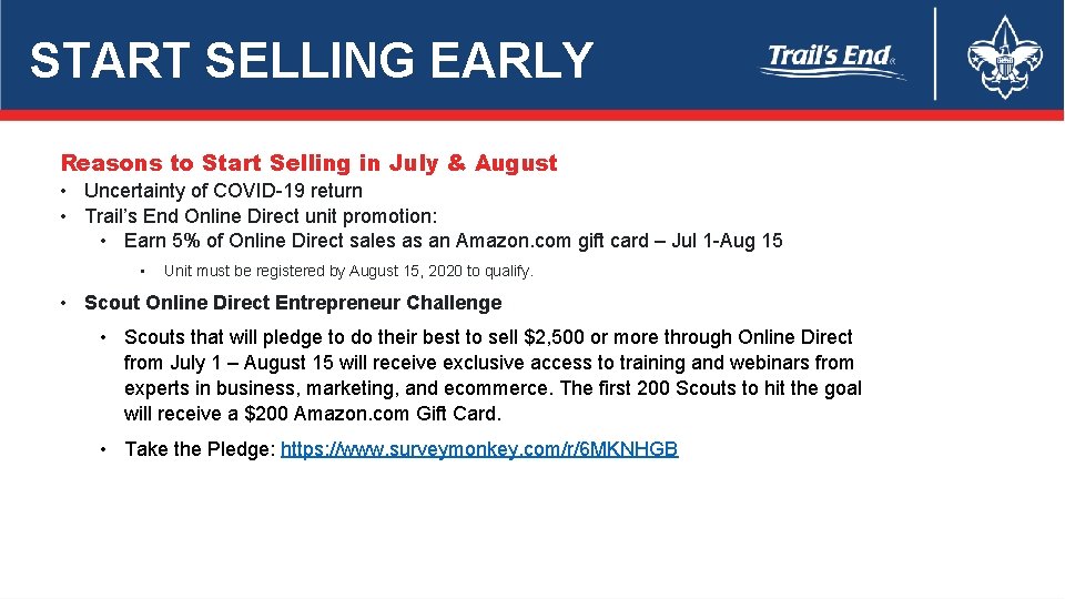 START SELLING EARLY Reasons to Start Selling in July & August • Uncertainty of