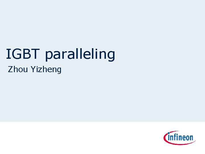IGBT paralleling Zhou Yizheng 