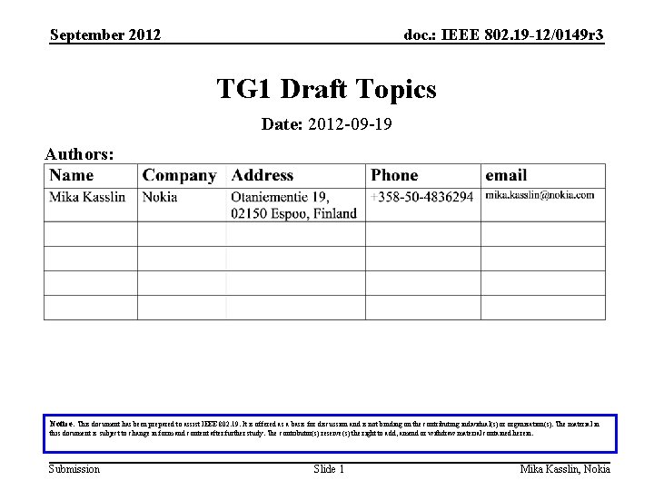 September 2012 doc. : IEEE 802. 19 -12/0149 r 3 TG 1 Draft Topics