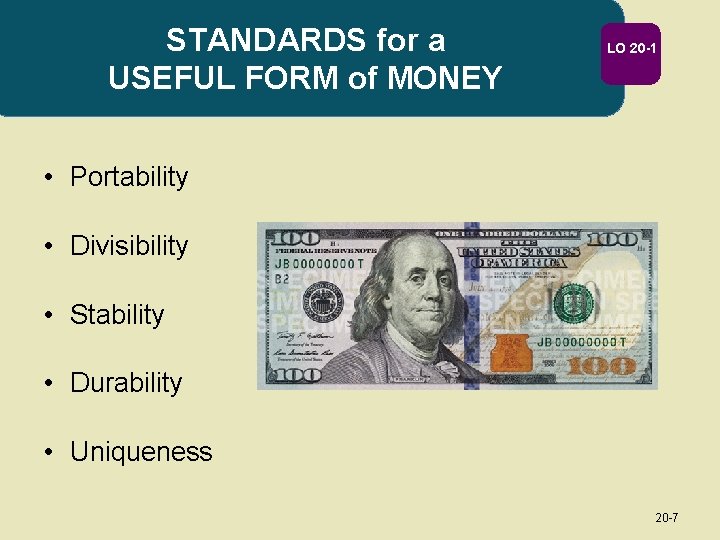 STANDARDS for a USEFUL FORM of MONEY LO 20 -1 • Portability • Divisibility