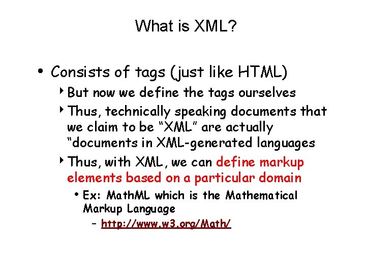 What is XML? • Consists of tags (just like HTML) 4 But now we