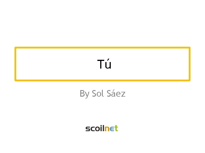 Tú By Sol Sáez 