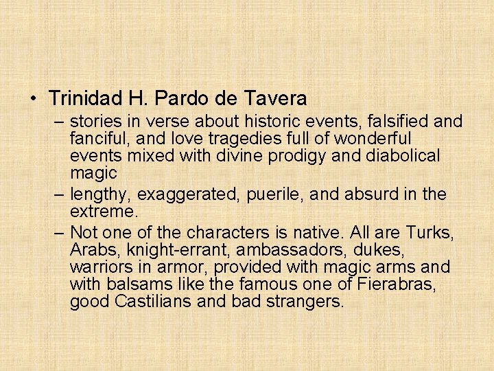  • Trinidad H. Pardo de Tavera – stories in verse about historic events,