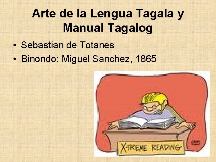 Arte de la Lengua Tagala y Manual Tagalog • Sebastian de Totanes • Binondo: