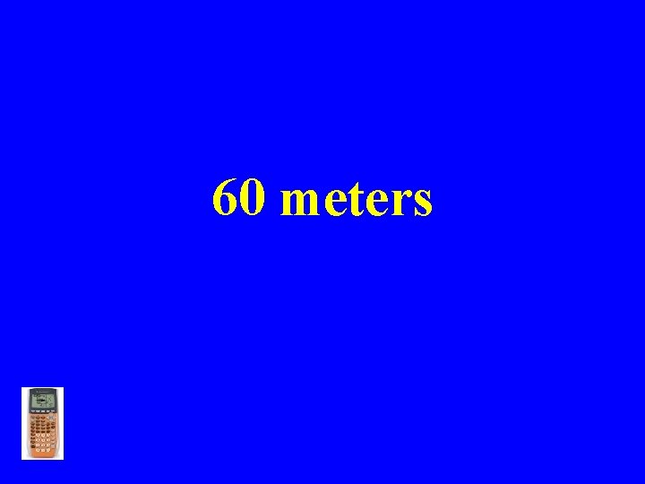 60 meters 