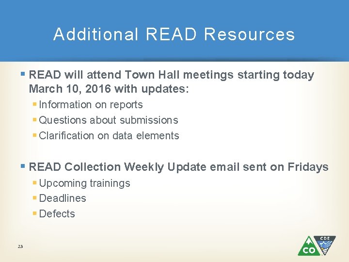 Additional READ Resources § READ will attend Town Hall meetings starting today March 10,