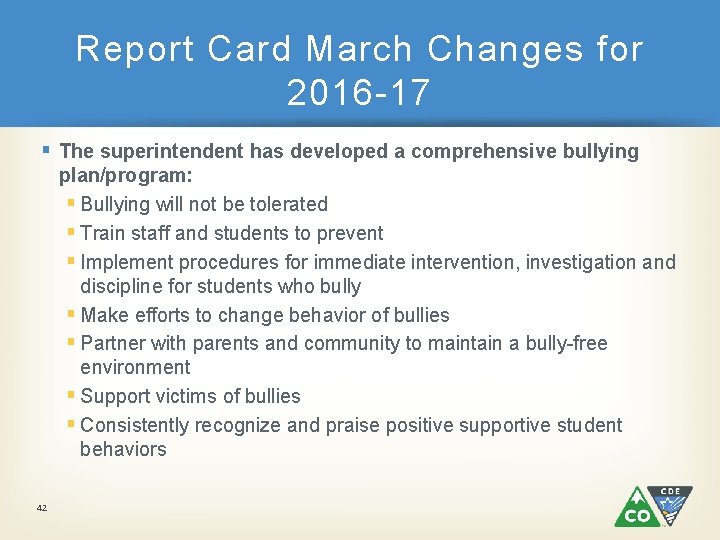 Report Card March Changes for 2016 -17 § The superintendent has developed a comprehensive