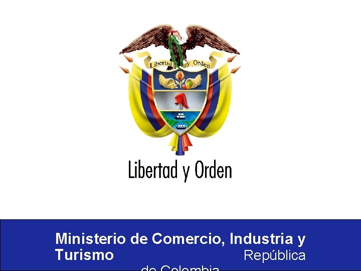 Ministerio de Comercio, Industria y Turismo República 