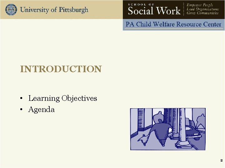 INTRODUCTION • Learning Objectives • Agenda 2 