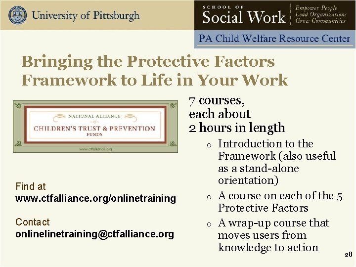 Bringing the Protective Factors Framework to Life in Your Work 7 courses, each about