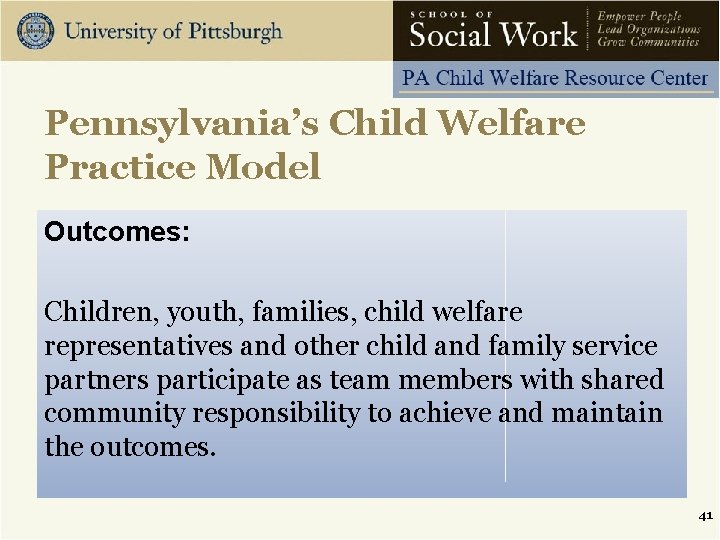 Pennsylvania’s Child Welfare Practice Model Outcomes: Children, youth, families, child welfare representatives and other