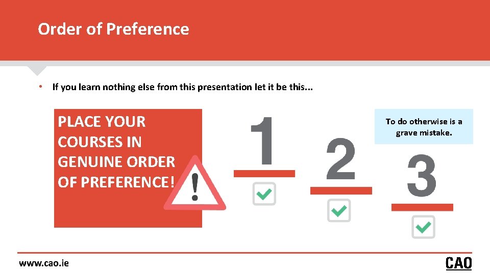 Order of Preference • If you learn nothing else from this presentation let it