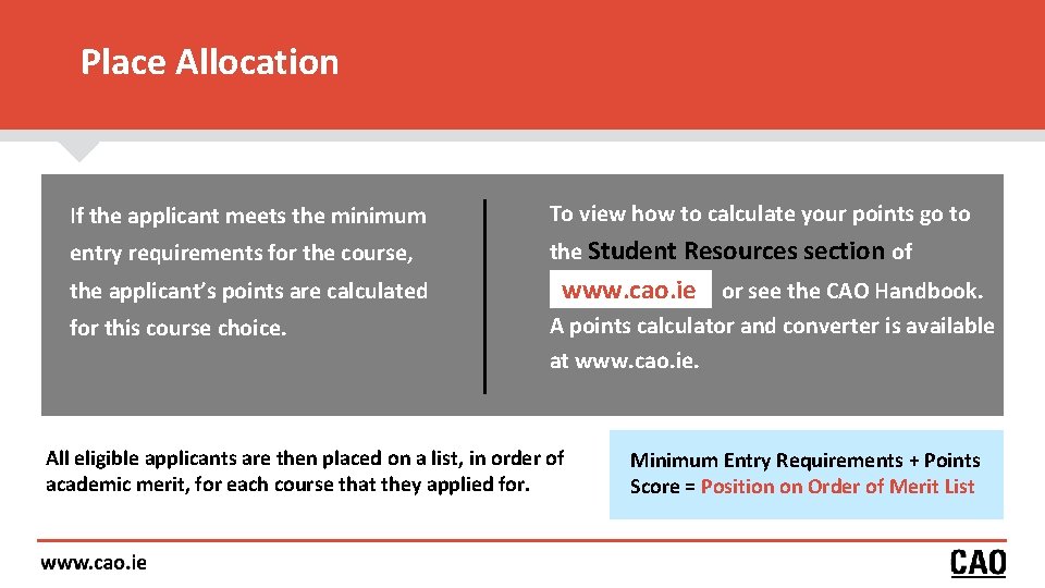 Place Allocation If the applicant meets the minimum To view how to calculate your